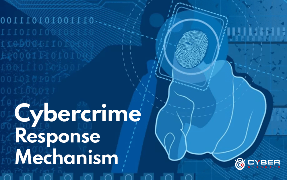 Cybercrime Response Mechanism​